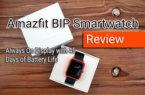 Amazfit BIP Review - Mindig látható 45 napos akkumulátor-üzemidővel