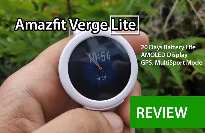 [Áttekintés] Amazfit Verge Lite - Költségvetéses Smartwatch a fitnesz szerelmeseinek