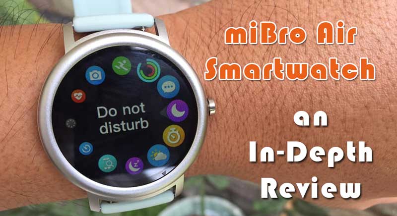 Xiaomi Mi Bro Air Smartwatch mélyreható áttekintés